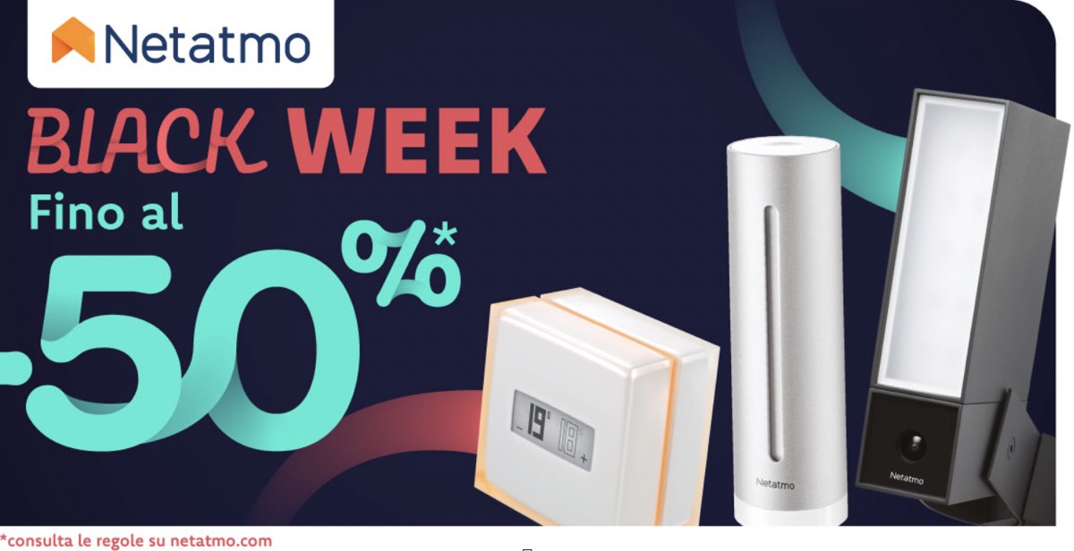 Netatmo Black Week with discounts of up to 50% also on Amazon